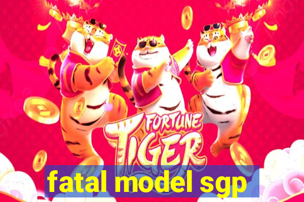 fatal model sgp